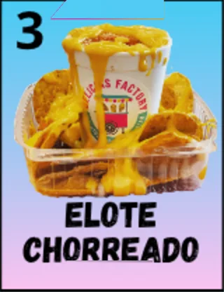 3 · Elote Chorreado — antojito at Delicias Factory in Branson